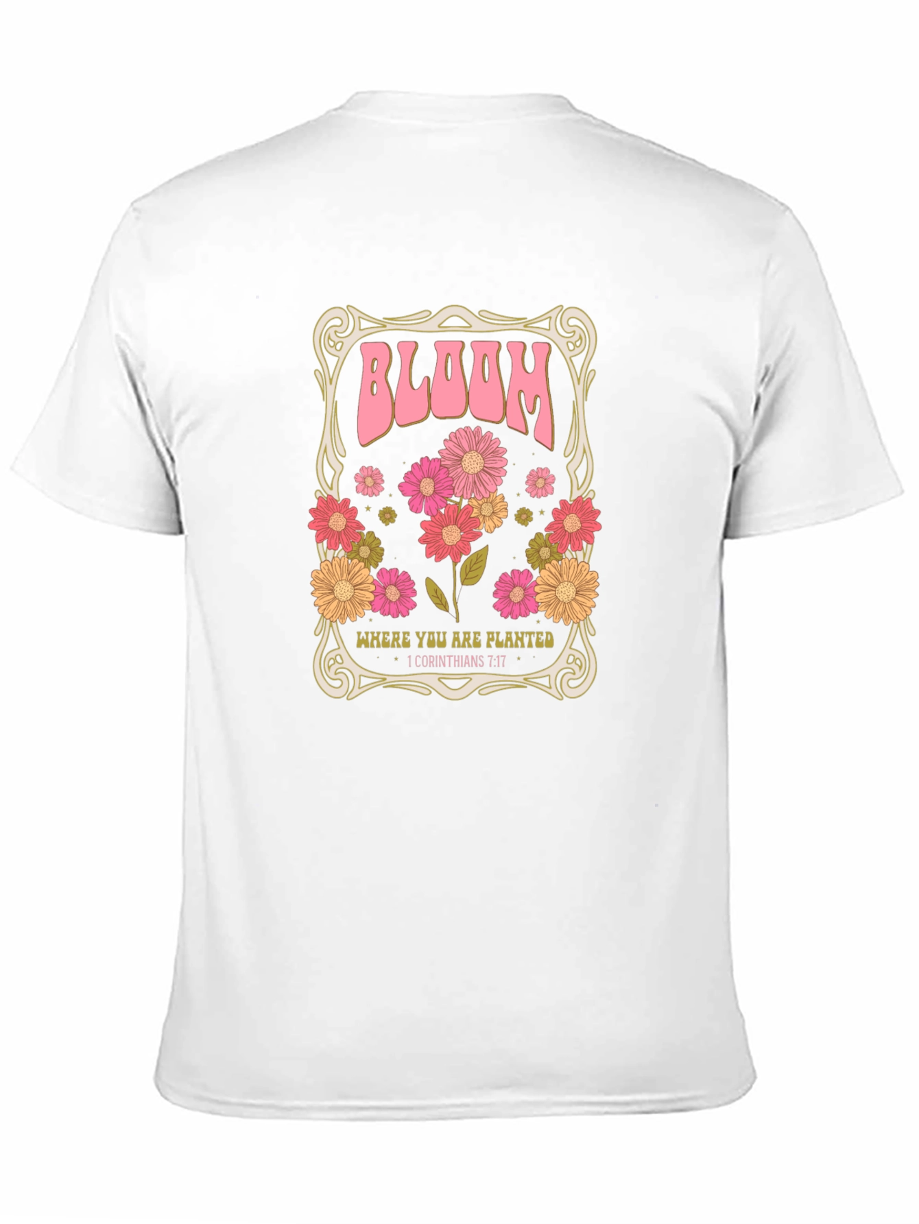 Bloom Where You Are Planted T-Shirt