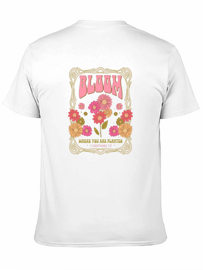 Bloom Where You Are Planted T-Shirt