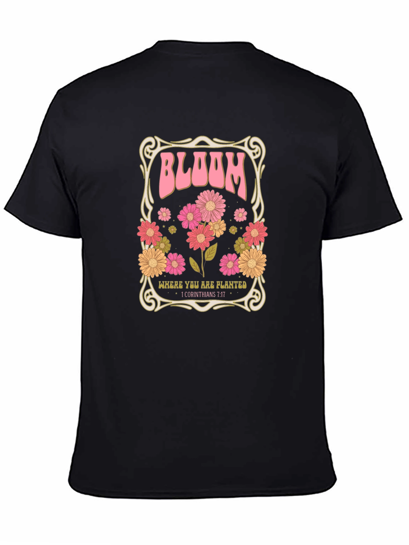 Bloom Where You Are Planted T-Shirt