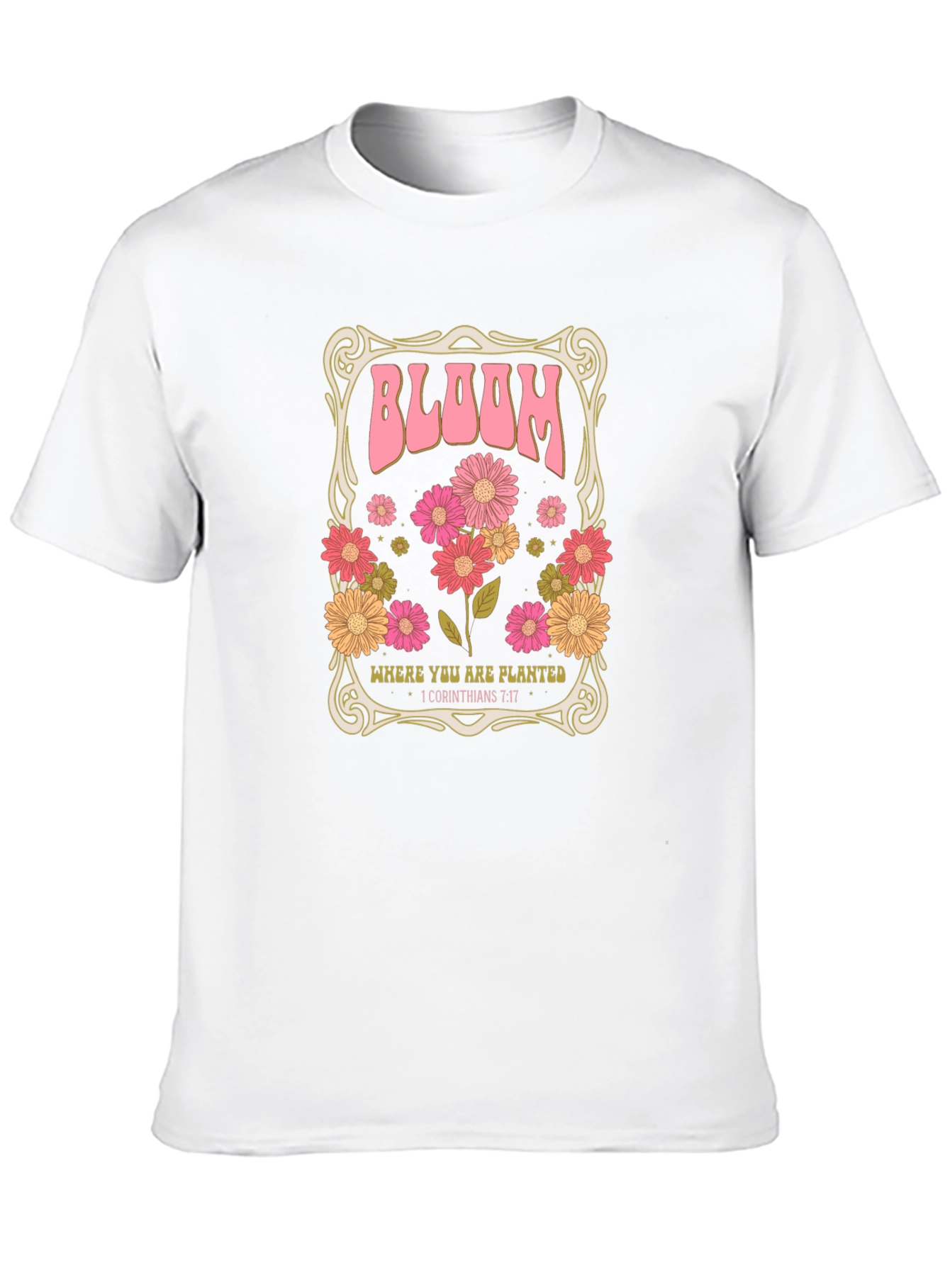 Bloom Where You Are Planted T-Shirt