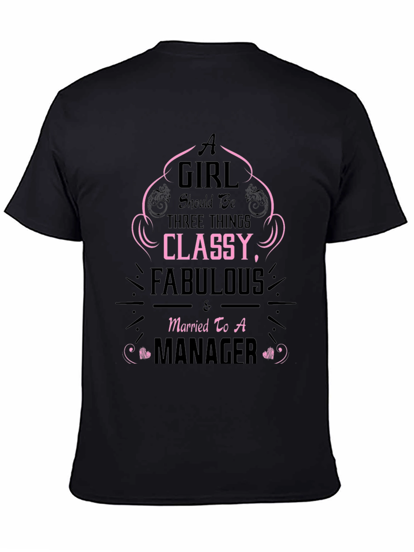 Classy & Fabulous Managers Wife T-Shirt