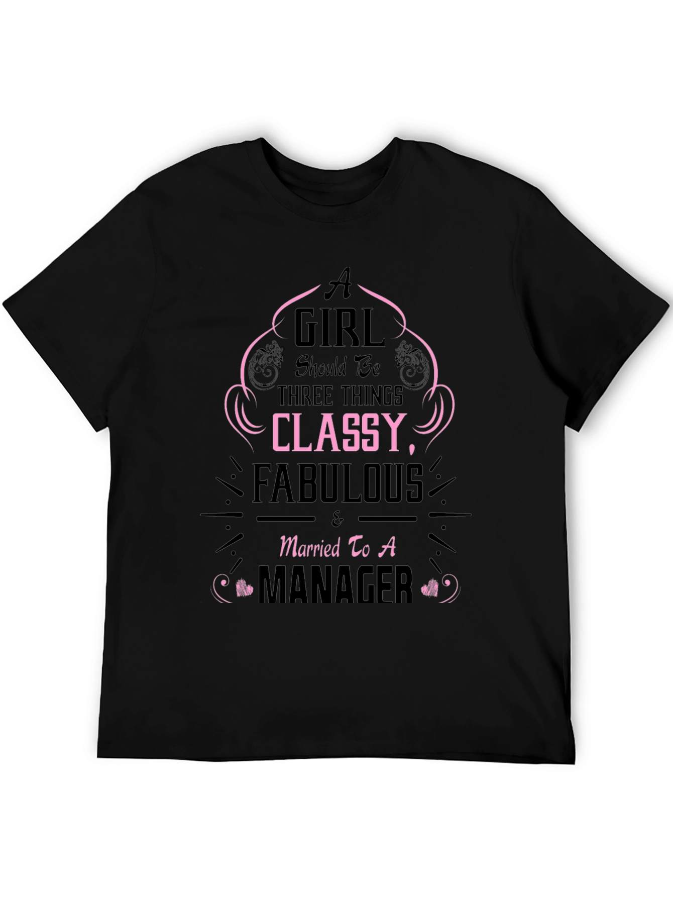 Classy & Fabulous Managers Wife T-Shirt