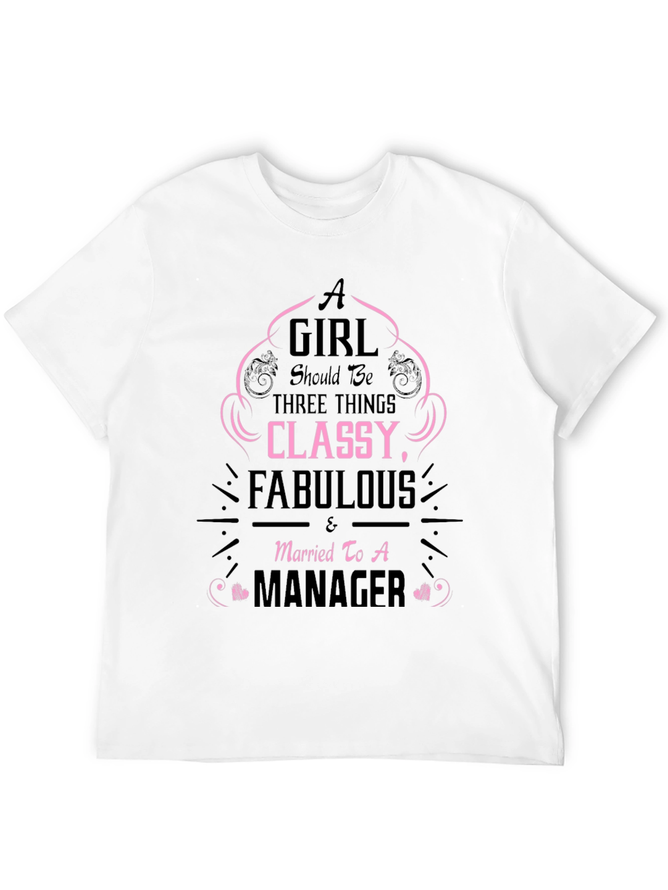 Classy & Fabulous Managers Wife T-Shirt