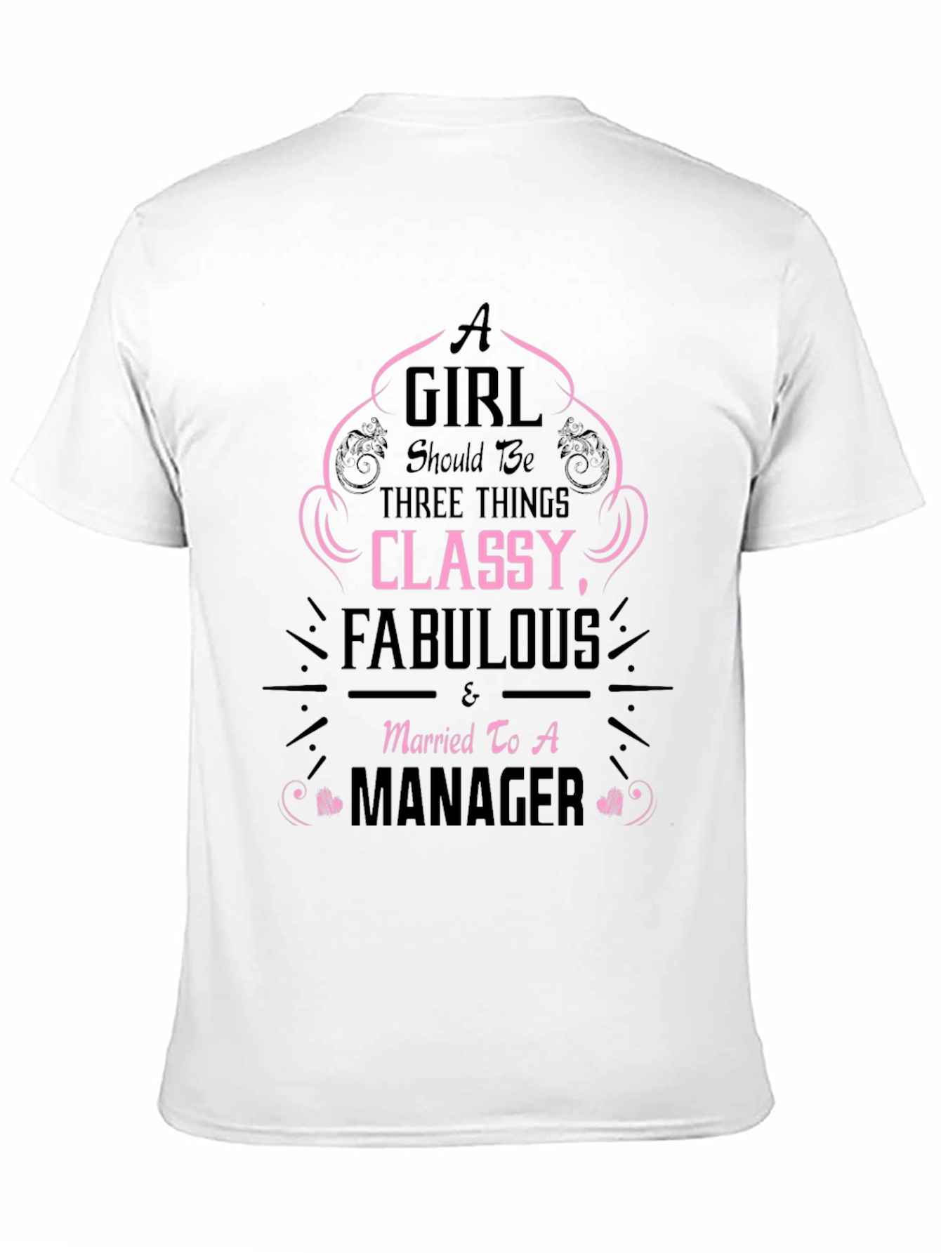Classy & Fabulous Managers Wife T-Shirt