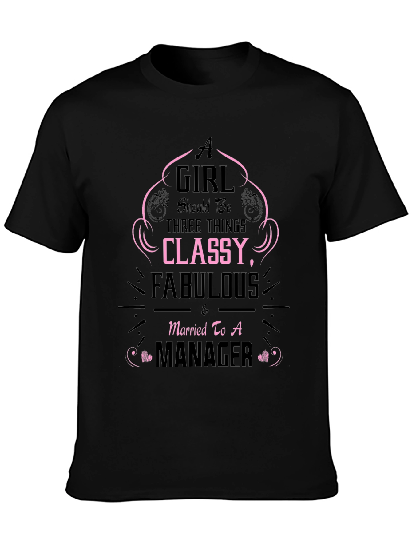 Classy & Fabulous Managers Wife T-Shirt