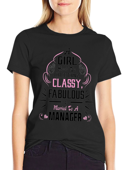 Classy & Fabulous Managers Wife T-Shirt
