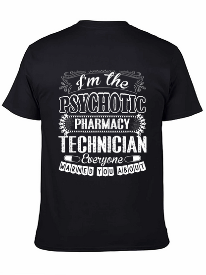 Psychotic Pharmacy Technician T-Shirt