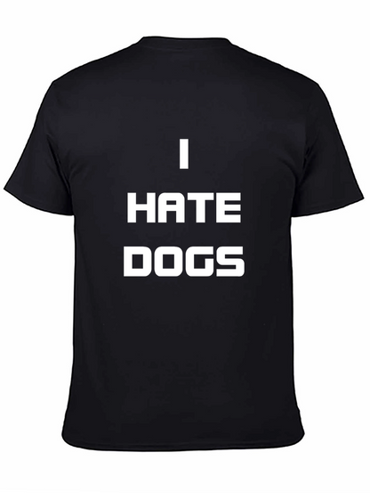 I Hate Dogs Graphic Tee - Black Crewneck T-Shirt