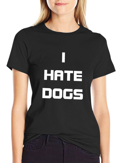 I Hate Dogs Graphic Tee - Black Crewneck T-Shirt