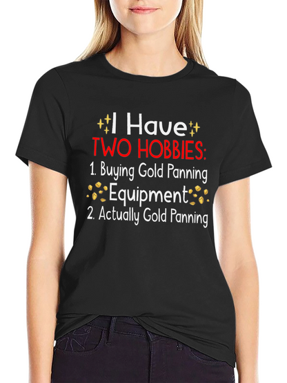 Funny Gold Panning Hobby T-Shirt