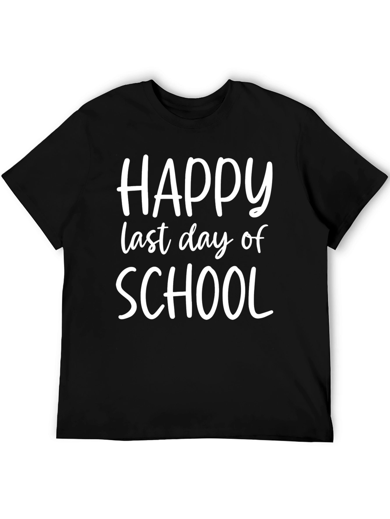 Happy Last Day of School T-Shirt - Celebrate Summer!