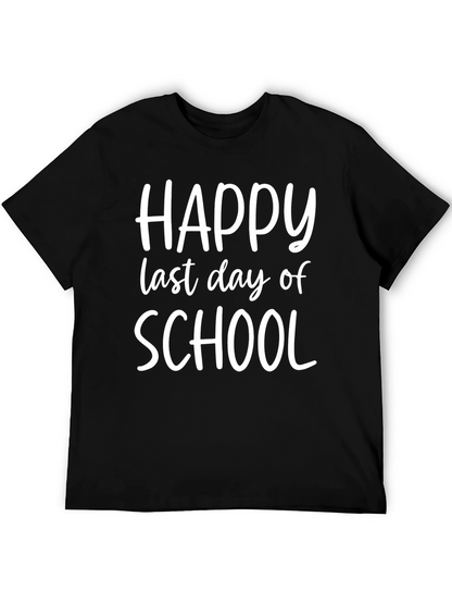 Happy Last Day of School T-Shirt - Celebrate Summer!