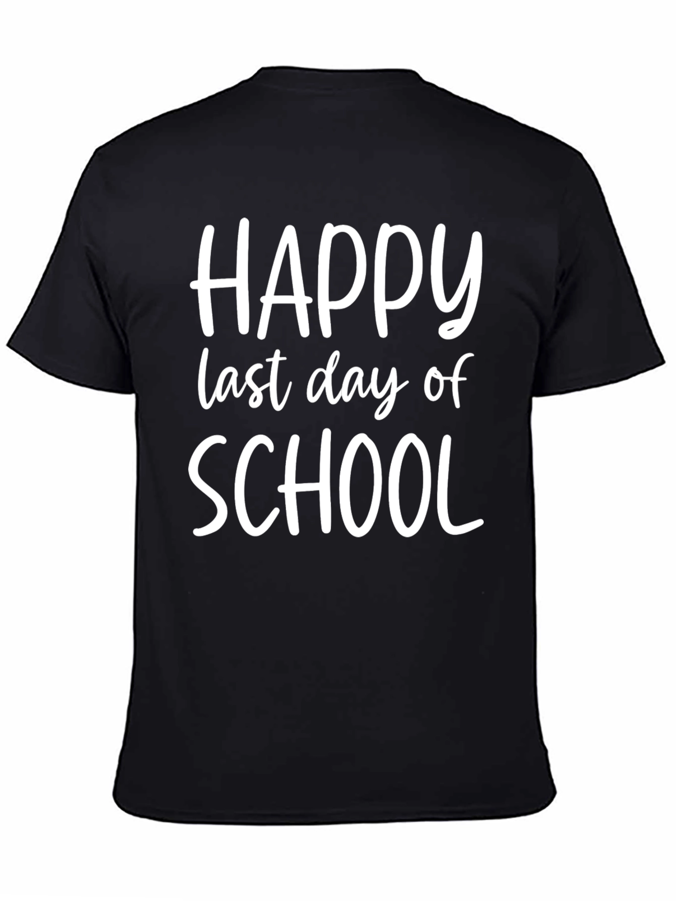 Happy Last Day of School T-Shirt - Celebrate Summer!
