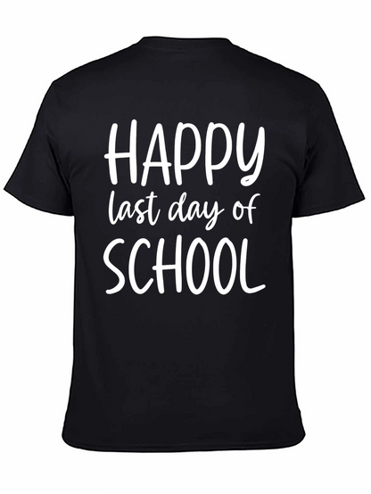 Happy Last Day of School T-Shirt - Celebrate Summer!