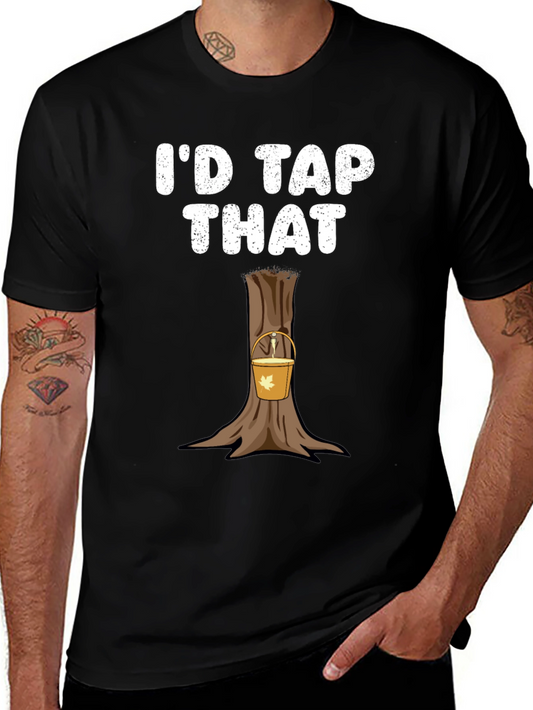 Id Tap That Funny Maple Syrup T-Shirt