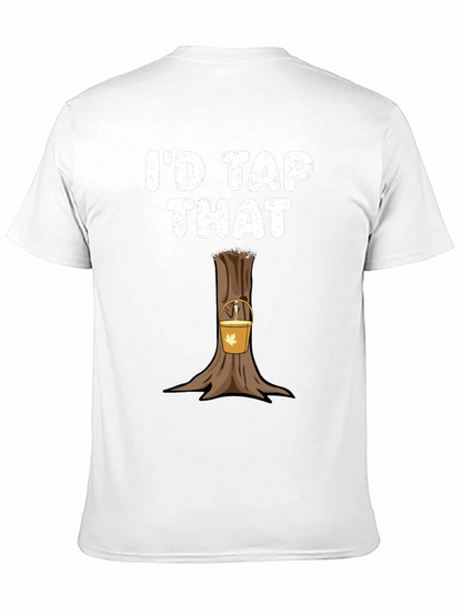Id Tap That Funny Maple Syrup T-Shirt