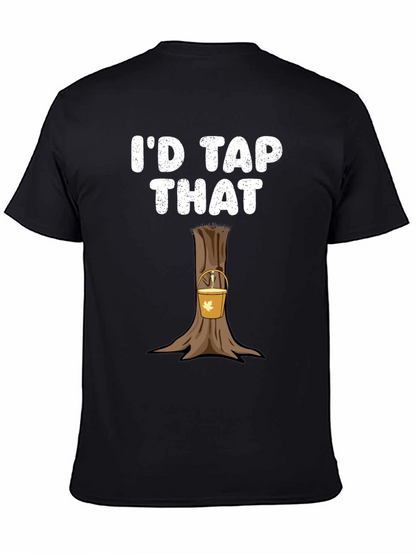 Id Tap That Funny Maple Syrup T-Shirt