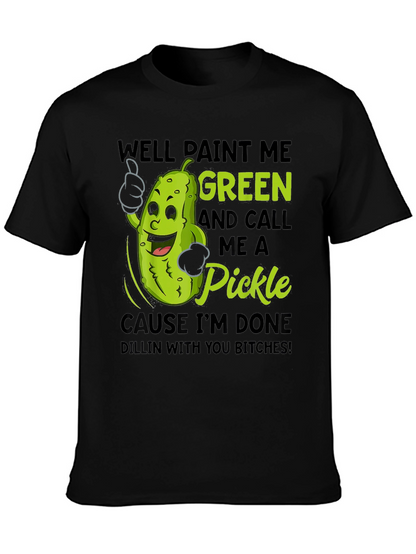 Paint Me Green Pickle Funny T-Shirt