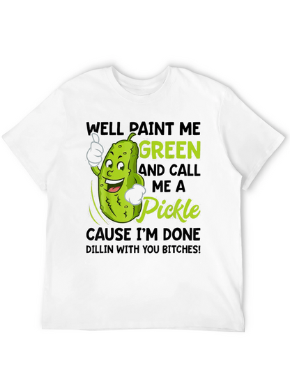 Paint Me Green Pickle Funny T-Shirt