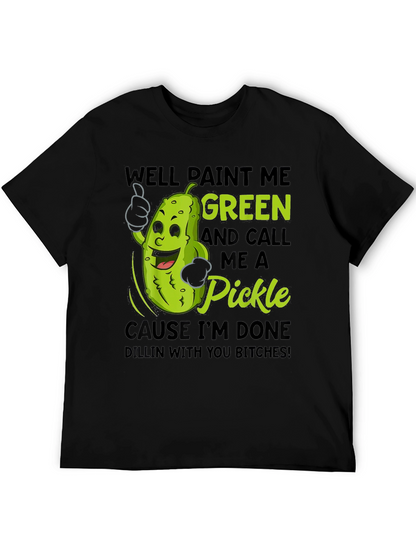 Paint Me Green Pickle Funny T-Shirt