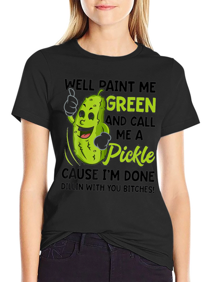 Paint Me Green Pickle Funny T-Shirt