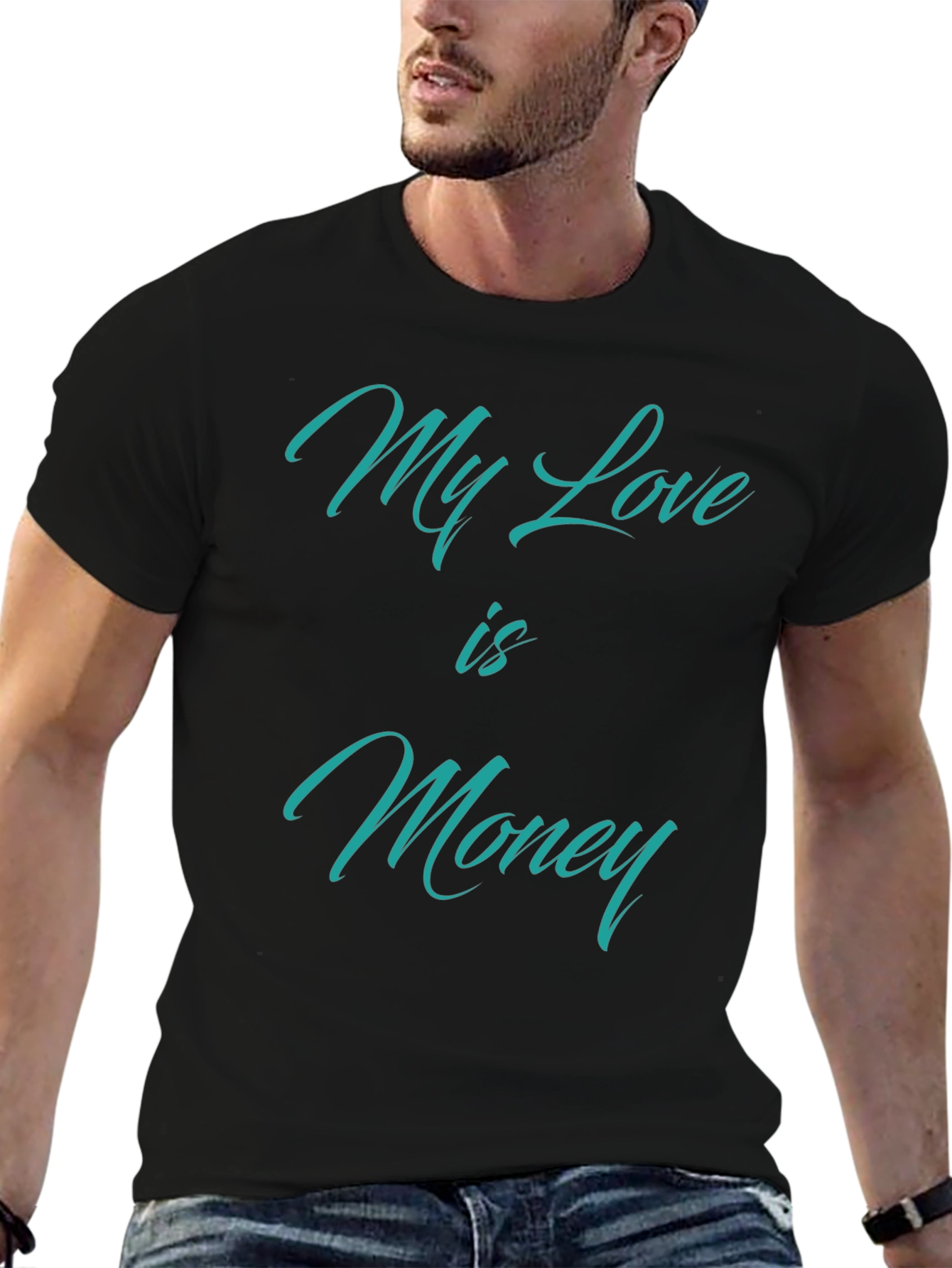 My Love is Money T-Shirt - Statement Tee
