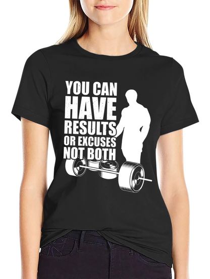 Motivational Gym T-Shirt: Results or Excuses