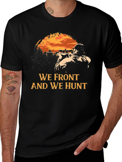 WE FRONT AND WE HUNT Graphic Tee