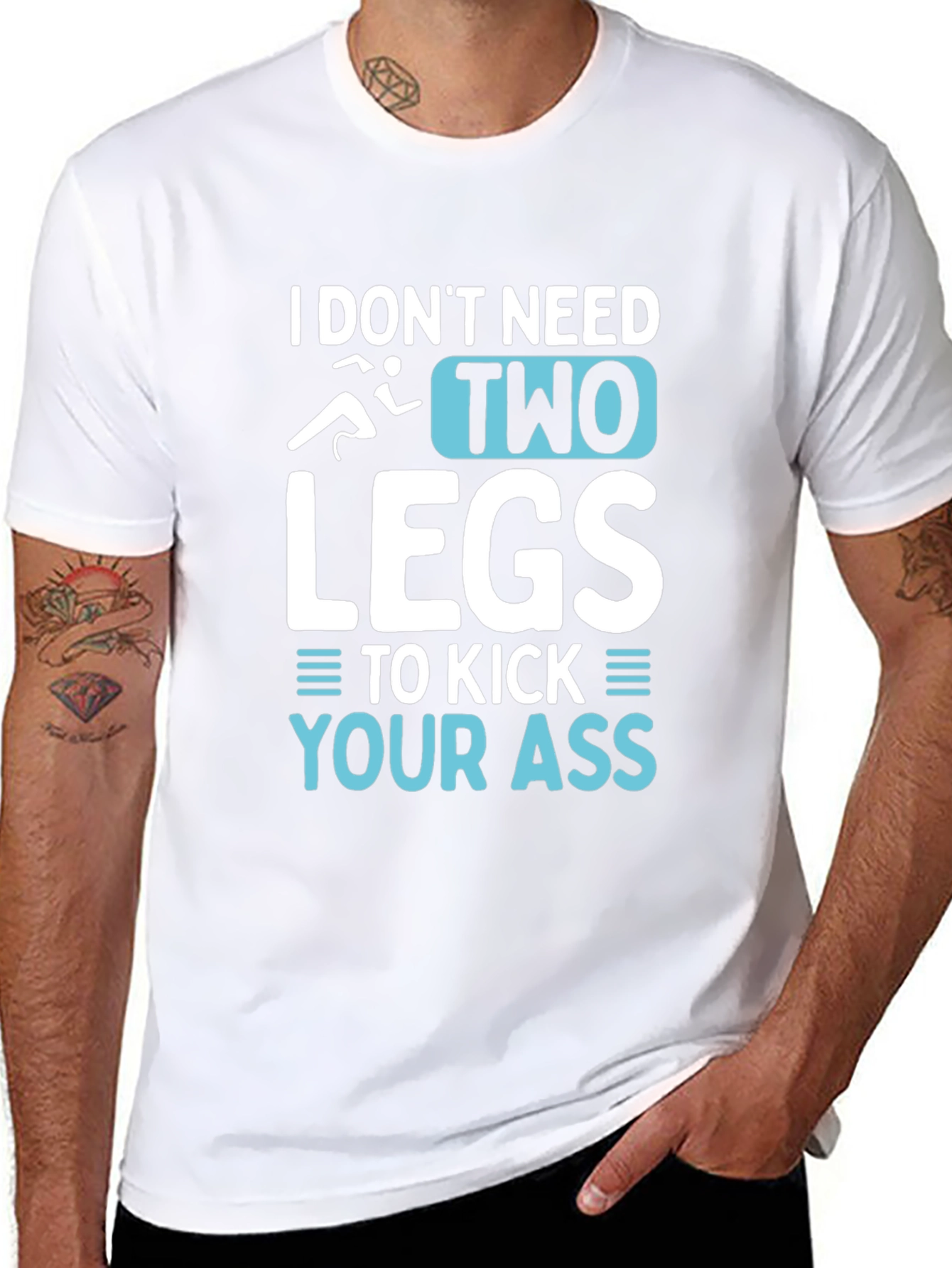 I Dont Need Two Legs T-Shirt