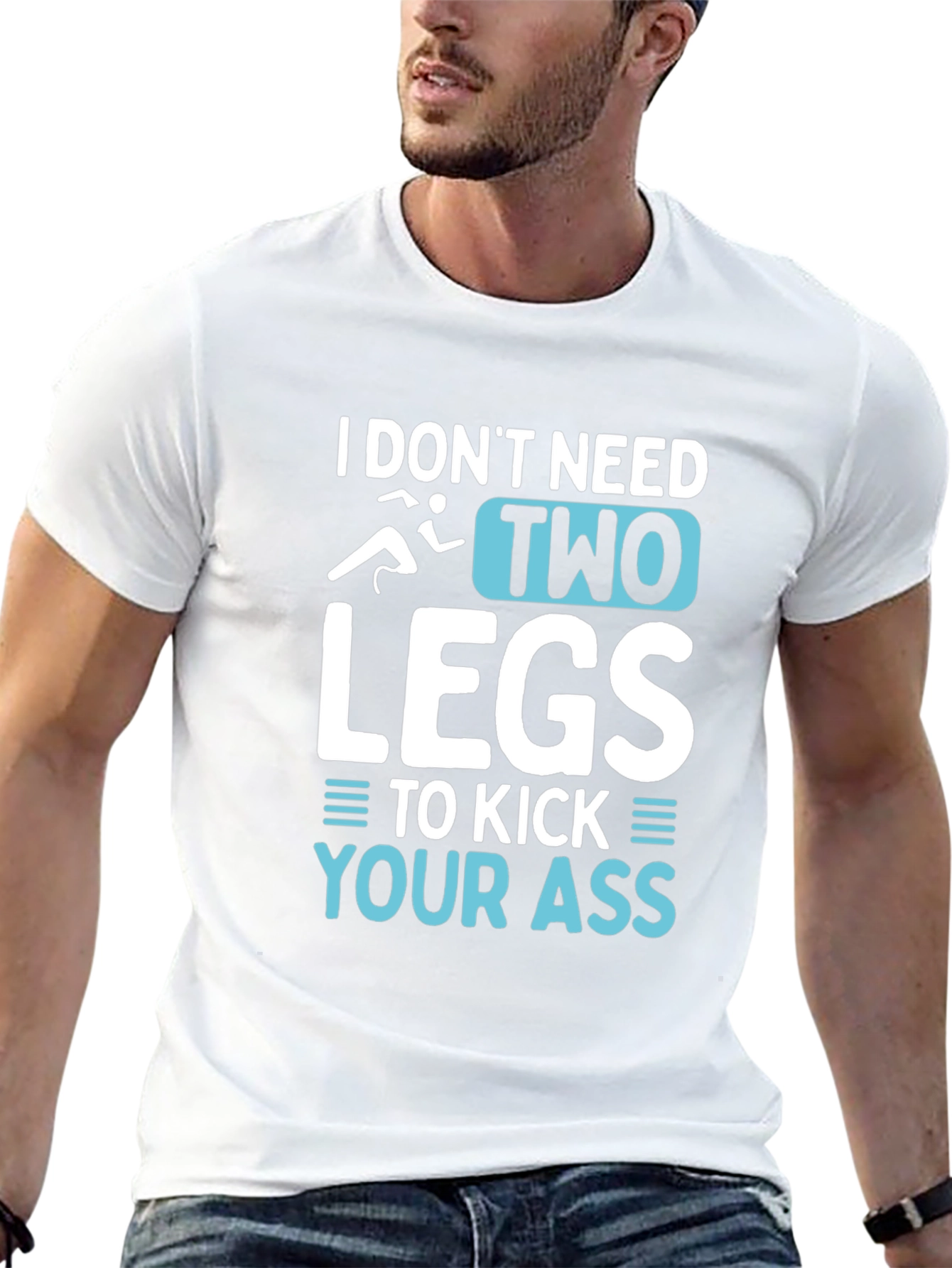 I Dont Need Two Legs T-Shirt
