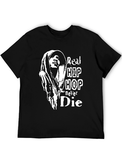 Real Hip Hop Never Die Black T-Shirt