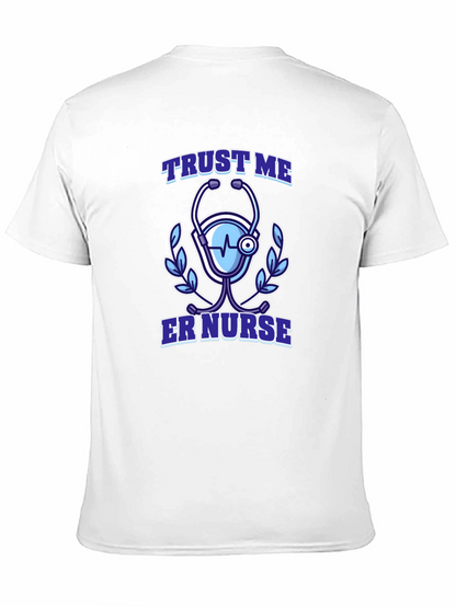 Trust Me ER Nurse T-Shirt