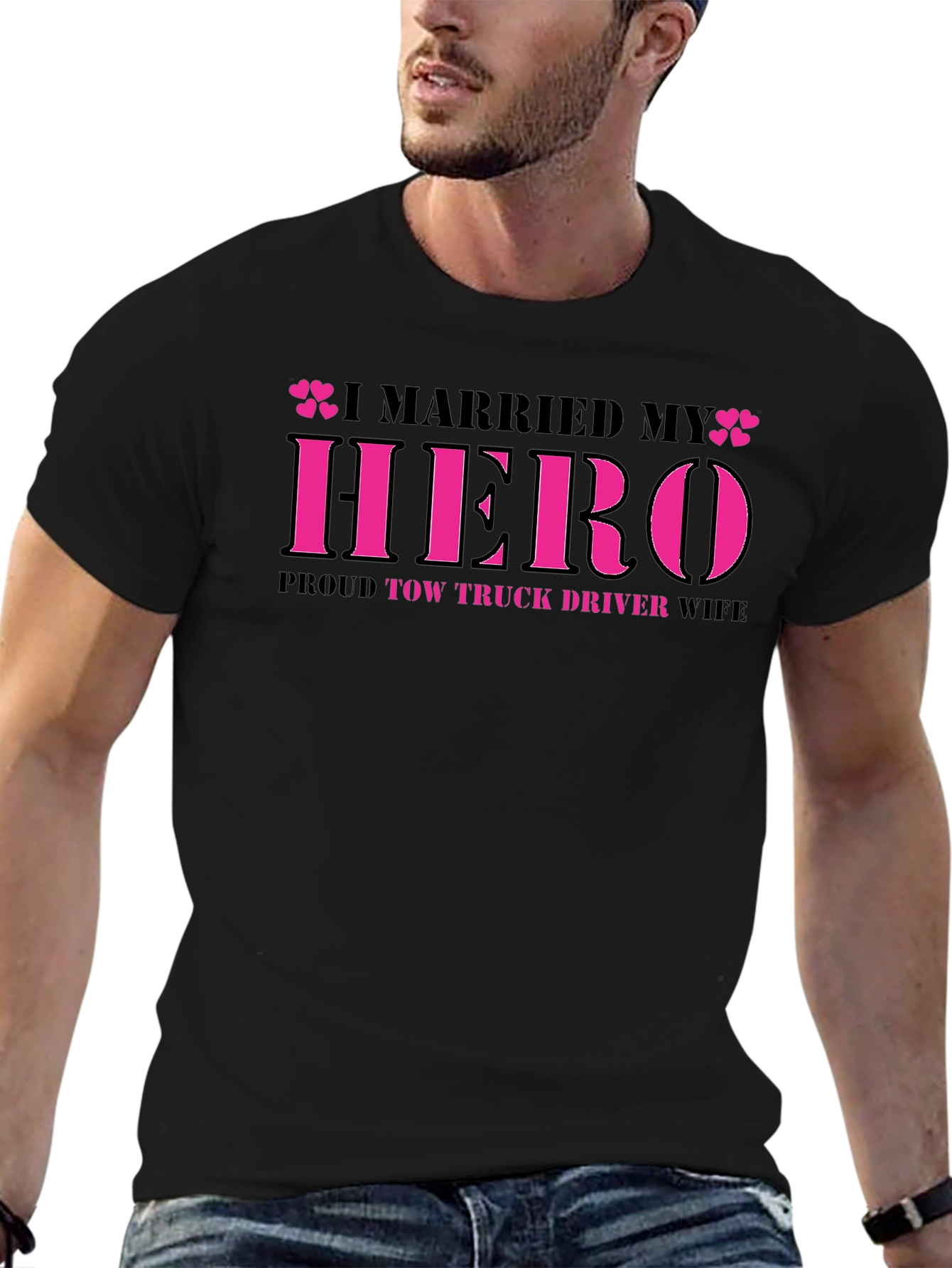 I Married My Hero Tow Truck Driver Wife T-Shirt