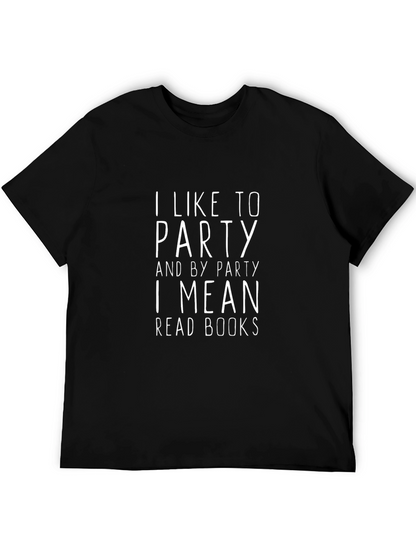 I Like to Party Funny Book Lover T-Shirt