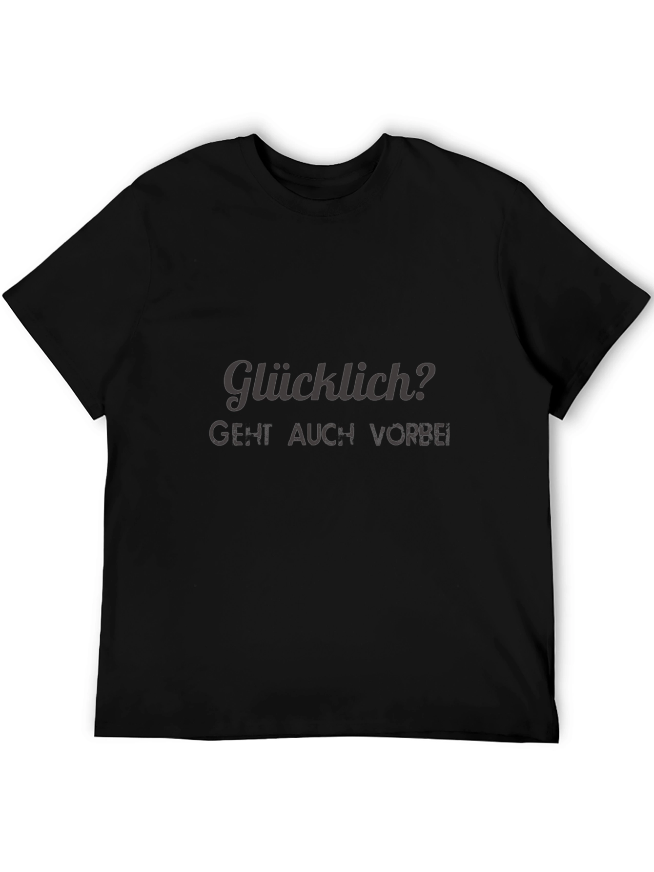 Glücklich T-Shirt - Dark Humor Tee