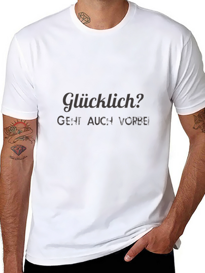 Glücklich T-Shirt - Dark Humor Tee