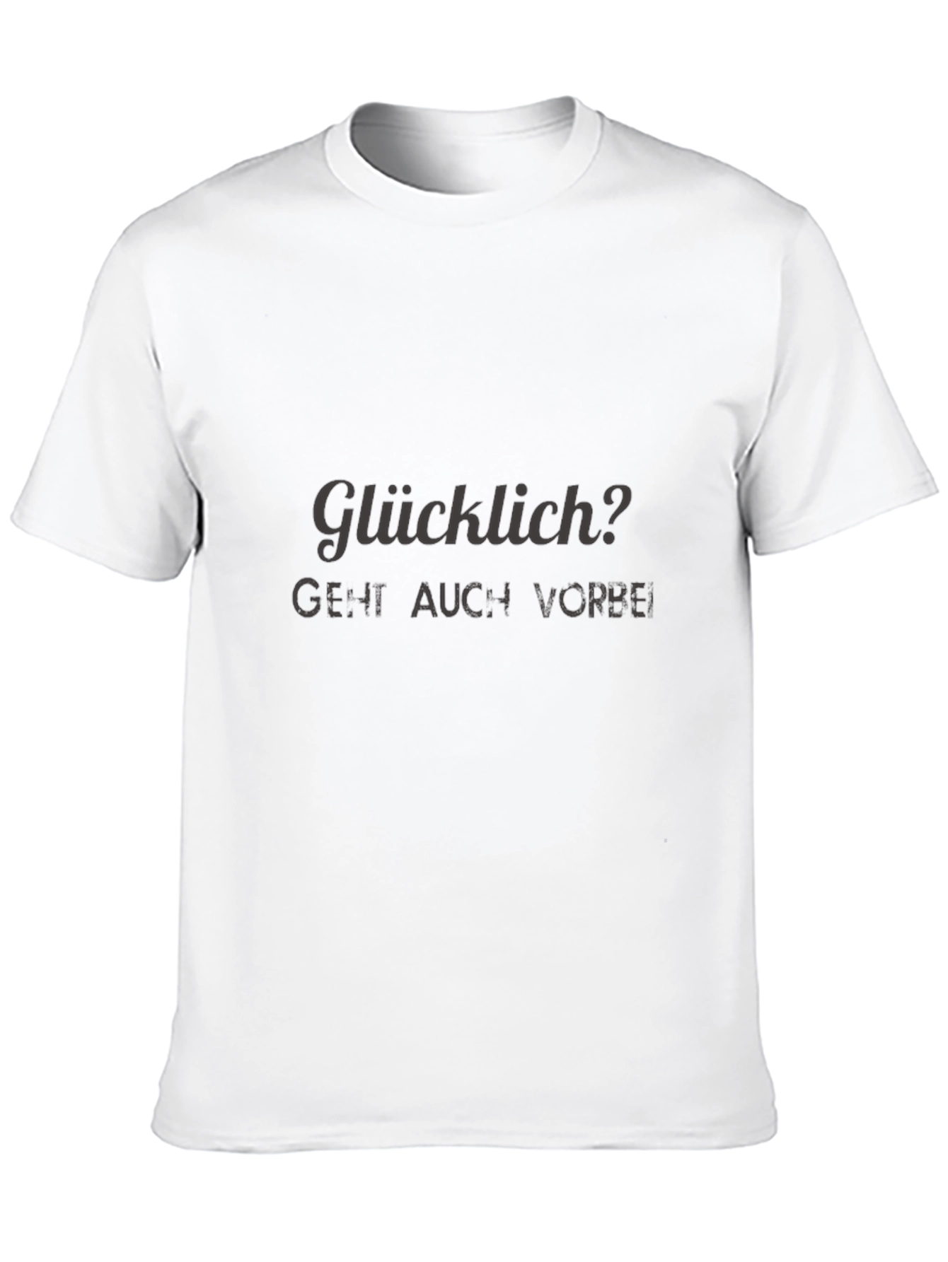 Glücklich T-Shirt - Dark Humor Tee