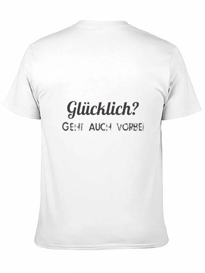 Glücklich T-Shirt - Dark Humor Tee