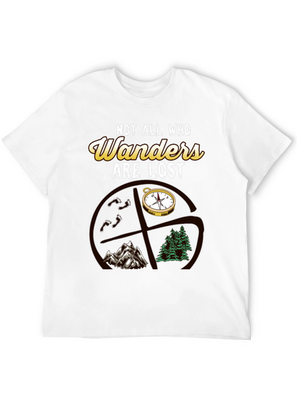 Not All Who Wander Are Lost T-Shirt