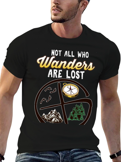 Not All Who Wander Are Lost T-Shirt