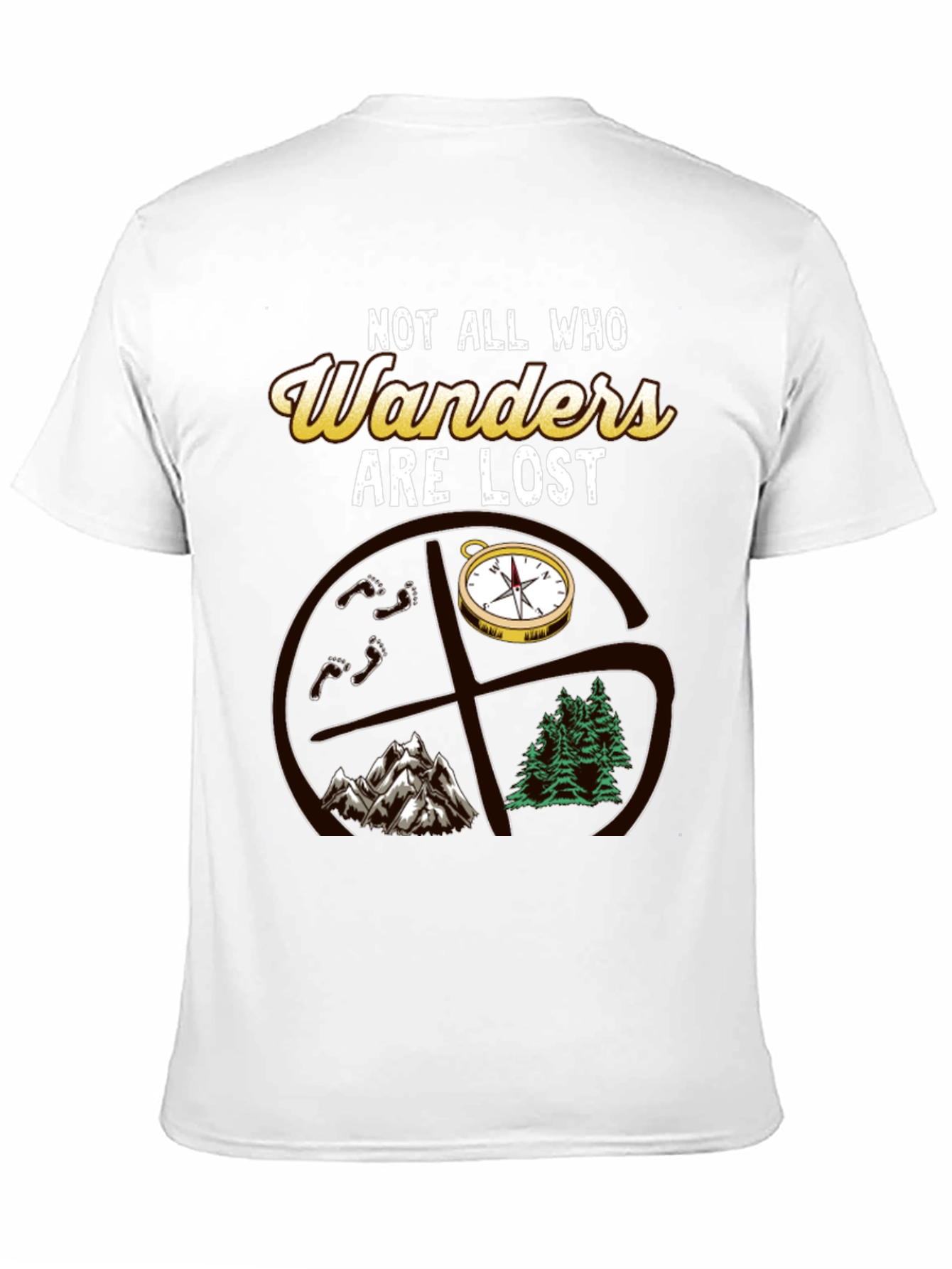 Not All Who Wander Are Lost T-Shirt