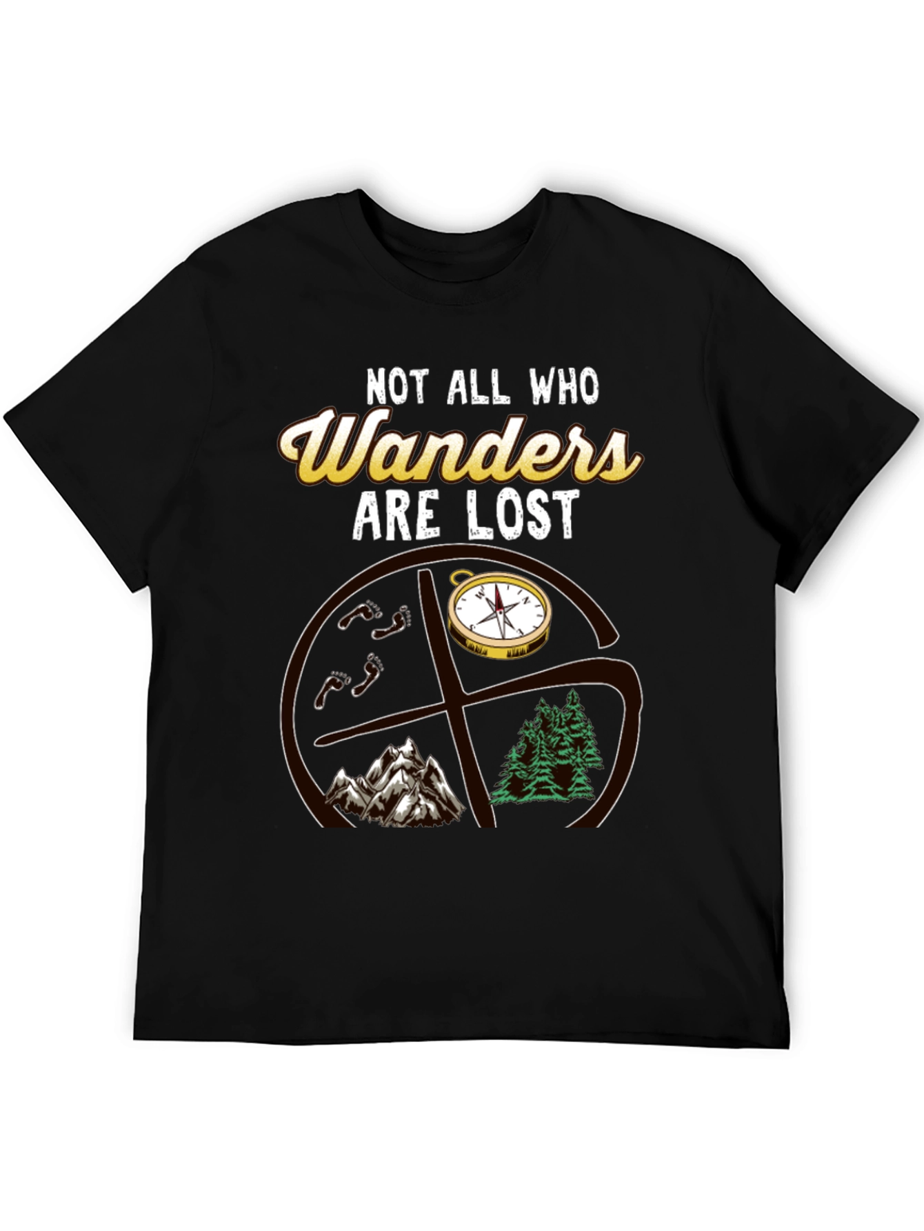 Not All Who Wander Are Lost T-Shirt
