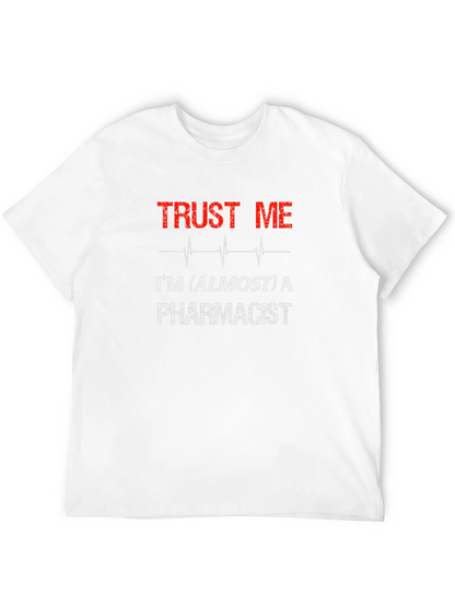 Trust Me Im Almost a Pharmacist Black T-Shirt