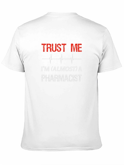 Trust Me Im Almost a Pharmacist Black T-Shirt