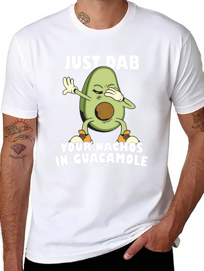 Just Dab Your Nachos in Guacamole Black T-Shirt