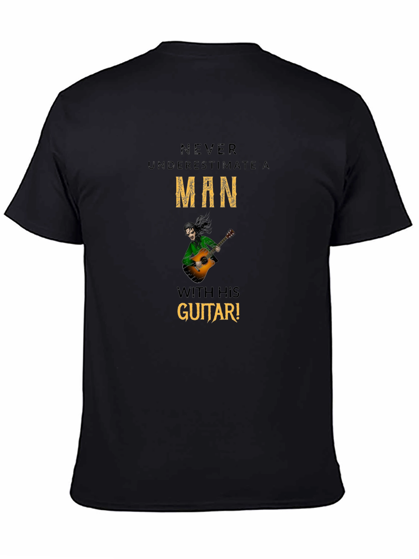 Never Underestimate Guitar Man T-Shirt