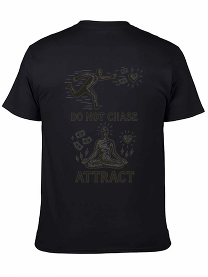 Do Not Chase Attract Graphic T-Shirt