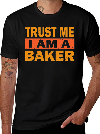 Trust Me I Am A Baker T-Shirt - Black