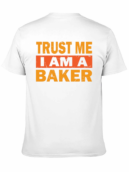 Trust Me I Am A Baker T-Shirt - Black