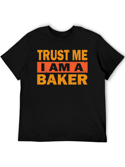 Trust Me I Am A Baker T-Shirt - Black
